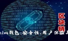 全面测评Tokenim钱包：安全性、用户体验与功能深