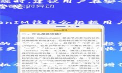    如何在TokenIM中有效管理您的数字资产  /  guan
